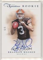 Rookie Signature - Brandon Weeden #/5