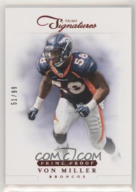 2012 Panini Prime Signatures - [Base] - Prime Proof Red #96 - Von Miller /99