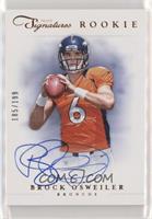 Rookie Signature - Brock Osweiler [Noted] #/199