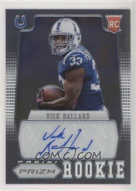 2012 Panini Prizm - [Base] - Autographs #297 - Vick Ballard /499