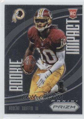 2012 Panini Prizm - Rookie Impact #5 - Robert Griffin III