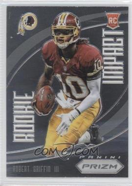 2012 Panini Prizm - Rookie Impact #5 - Robert Griffin III