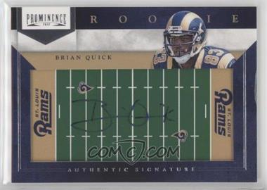 2012 Panini Prominence - [Base] - Field Plates #241 - Rookie Signature - Brian Quick /200