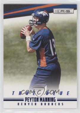 2012 Panini Rookies & Stars - [Base] - True Blue #62 - Peyton Manning