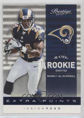 2012 Playoff Prestige - [Base] - Extra Points Blue #247 - Rookie - Isaiah Pead /999