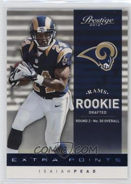 2012 Playoff Prestige - [Base] - Extra Points Blue #247 - Rookie - Isaiah Pead /999