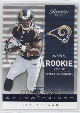 2012 Playoff Prestige - [Base] - Extra Points Blue #247 - Rookie - Isaiah Pead /999