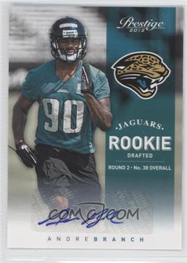 2012 Playoff Prestige - [Base] - Signatures #208 - Rookie - Andre Branch /899