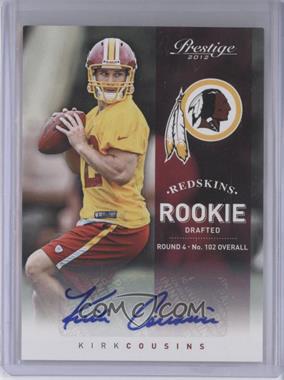 2012 Playoff Prestige - [Base] - Signatures #235 - Rookie - Kirk Cousins /299