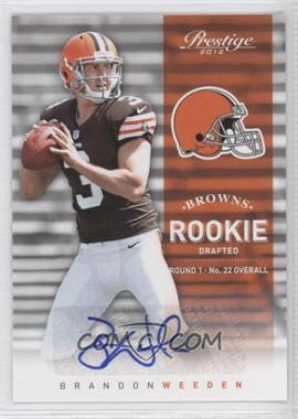 2012 Playoff Prestige - [Base] - Signatures #236 - Rookie - Brandon Weeden /299