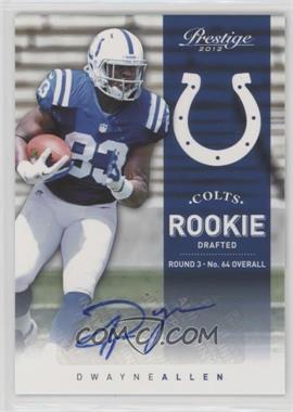 2012 Playoff Prestige - [Base] - Signatures #263 - Rookie - Dwayne Allen /899