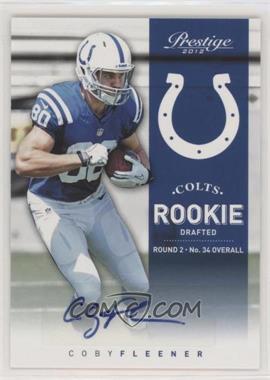 2012 Playoff Prestige - [Base] - Signatures #264.1 - Rookie - Coby Fleener /899