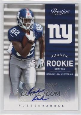 2012 Playoff Prestige - [Base] - Signatures #275 - Rookie - Rueben Randle /499