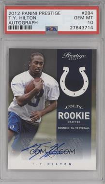 2012 Playoff Prestige - [Base] - Signatures #284 - Rookie - T.Y. Hilton /799 [PSA 10 GEM MT]