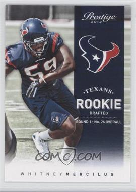 2012 Playoff Prestige - [Base] #207 - Rookie - Whitney Mercilus