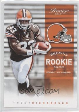 2012 Playoff Prestige - [Base] #242.1 - Rookie - Trent Richardson