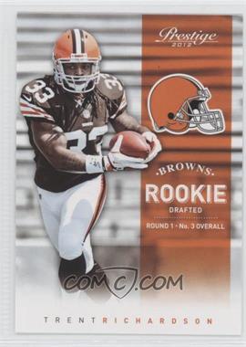 2012 Playoff Prestige - [Base] #242.1 - Rookie - Trent Richardson