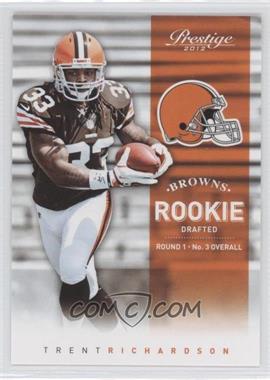 2012 Playoff Prestige - [Base] #242.1 - Rookie - Trent Richardson