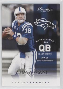 2012 Playoff Prestige - [Base] #82.1 - Peyton Manning (Colts Uniform)