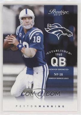 2012 Playoff Prestige - [Base] #82.1 - Peyton Manning (Colts Uniform)