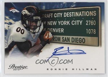 2012 Playoff Prestige - Draft City Destinations - Signatures #25 - Ronnie Hillman