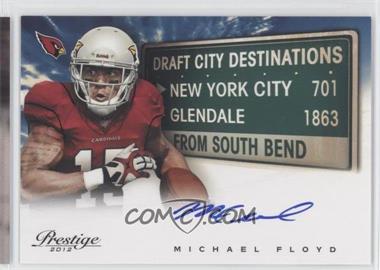 2012 Playoff Prestige - Draft City Destinations - Signatures #8 - Michael Floyd