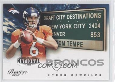 2012 Playoff Prestige - Draft City Destinations - The National 2012 #15 - Brock Osweiler /5