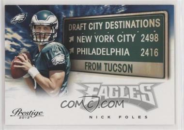 2012 Playoff Prestige - Draft City Destinations #23 - Nick Foles
