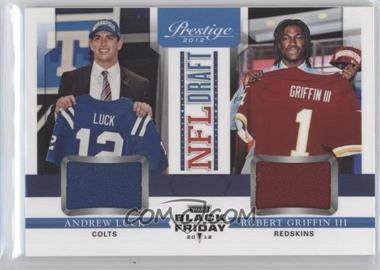 2012 Playoff Prestige - NFL Draft Materials Combos - Black Friday #1 - Andrew Luck, Robert Griffin III