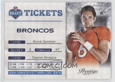 2012 Playoff Prestige - NFL Draft Tickets - Holokote #15 - Brock Osweiler /100