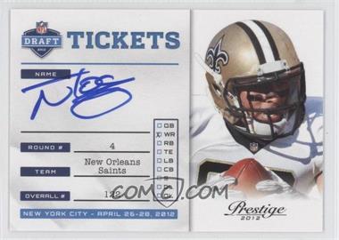 2012 Playoff Prestige - NFL Draft Tickets - Signatures #27 - Nick Toon