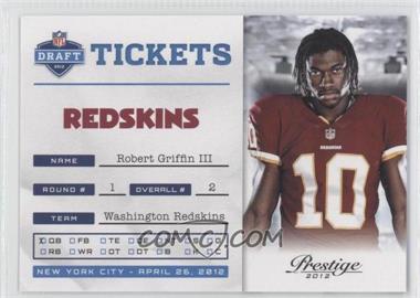 2012 Playoff Prestige - NFL Draft Tickets #2 - Robert Griffin III