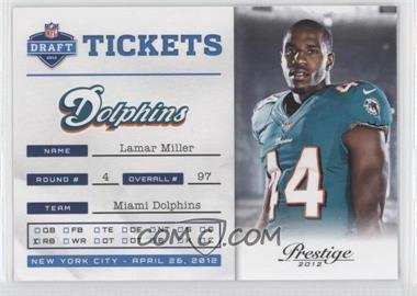 2012 Playoff Prestige - NFL Draft Tickets #22 - Lamar Miller