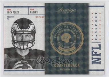 2012 Playoff Prestige - NFL Passport - Holokote #26 - Nick Foles /100