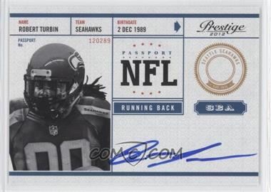 2012 Playoff Prestige - NFL Passport - Signatures #28 - Robert Turbin