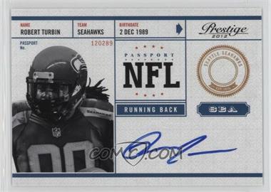 2012 Playoff Prestige - NFL Passport - Signatures #28 - Robert Turbin