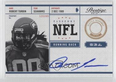 2012 Playoff Prestige - NFL Passport - Signatures #28 - Robert Turbin