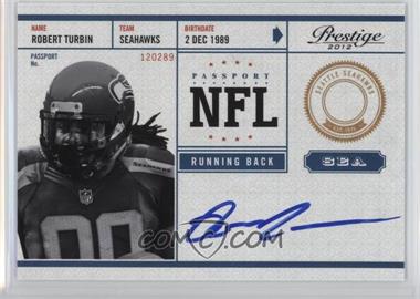2012 Playoff Prestige - NFL Passport - Signatures #28 - Robert Turbin