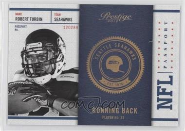 2012 Playoff Prestige - NFL Passport #28 - Robert Turbin