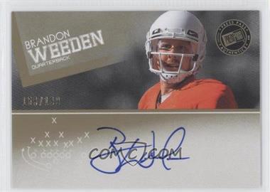 2012 Press Pass - Signings - Gold #PPS-BW - Brandon Weeden /199