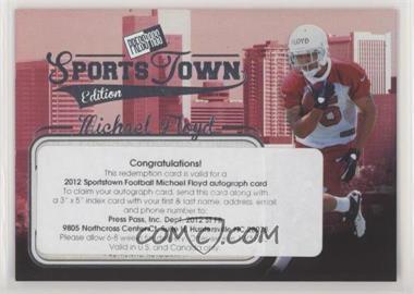 2012 Press Pass Sports Town Edition Autographs - [Base] - Silver Red Ink #STMF - Michael Floyd /125
