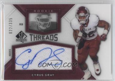 2012 SP Authentic - Rookie Threads #RT-CG - Cyrus Gray /335