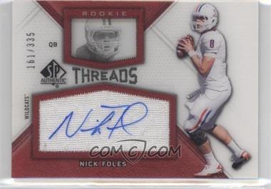 2012 SP Authentic - Rookie Threads #RT-NF - Nick Foles /335