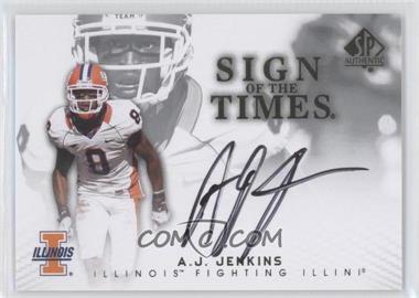 2012 SP Authentic - Sign of the Times #ST-AJ - A.J. Jenkins