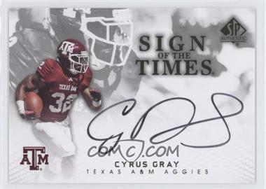 2012 SP Authentic - Sign of the Times #ST-CG - Cyrus Gray