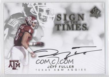 2012 SP Authentic - Sign of the Times #ST-JF - Jeff Fuller