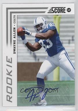 2012 Score - [Base] - Signatures #330 - Dwayne Allen