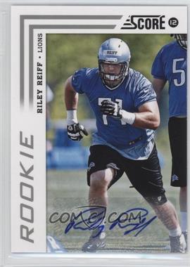 2012 Score - [Base] - Signatures #366 - Riley Reiff