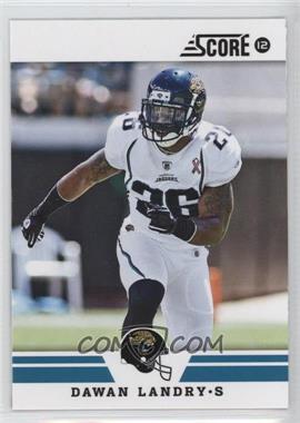 2012 Score - [Base] #275 - Dawan Landry