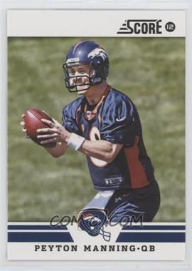 2012 Score - [Base] #297 - Peyton Manning